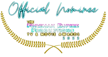 NOMINEE: Foreman Empire Productions TV & Movie Awards - Best Horror Feature